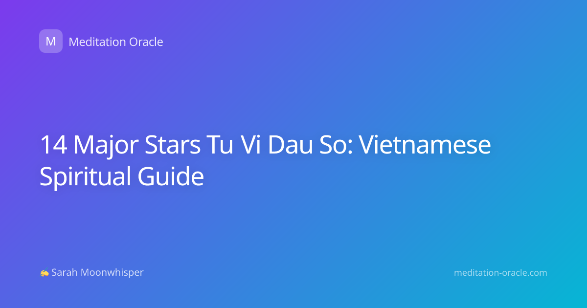 14 Major Stars Tu Vi Dau So: Vietnamese Spiritual Guide