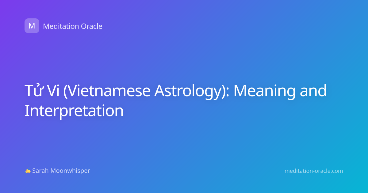 Tử Vi (Vietnamese Astrology): Meaning and Interpretation